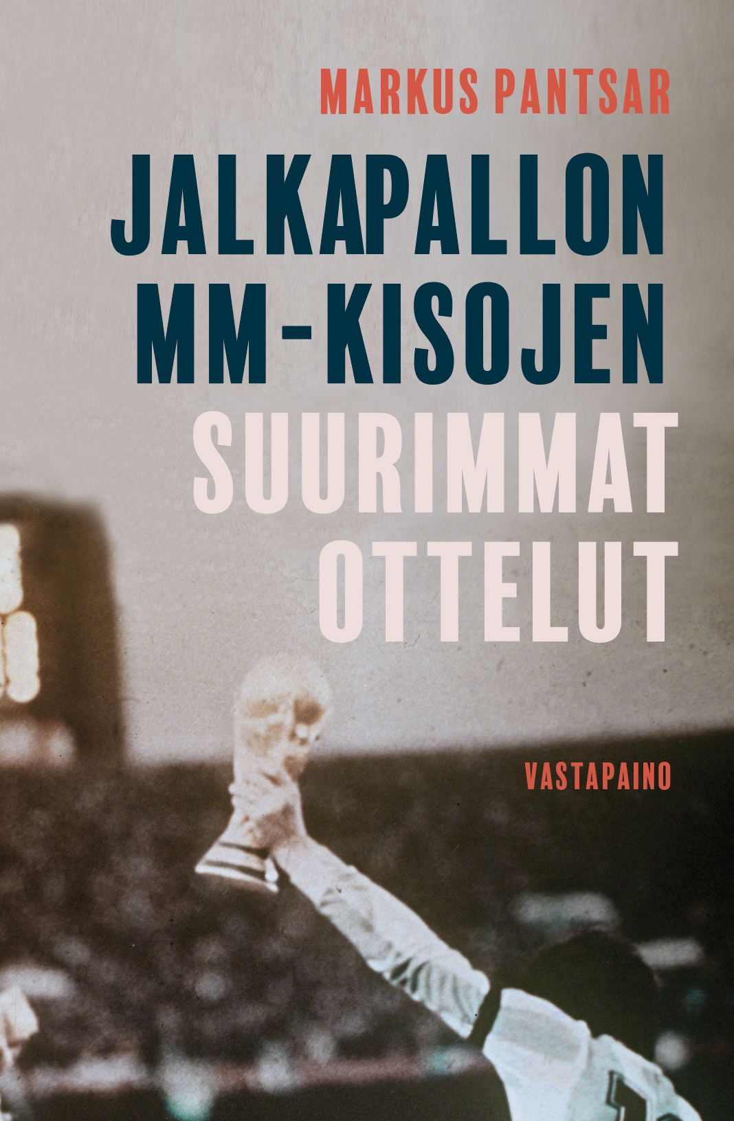 Jalkapallon MM-kisojen suurimmat ottelut kirja
